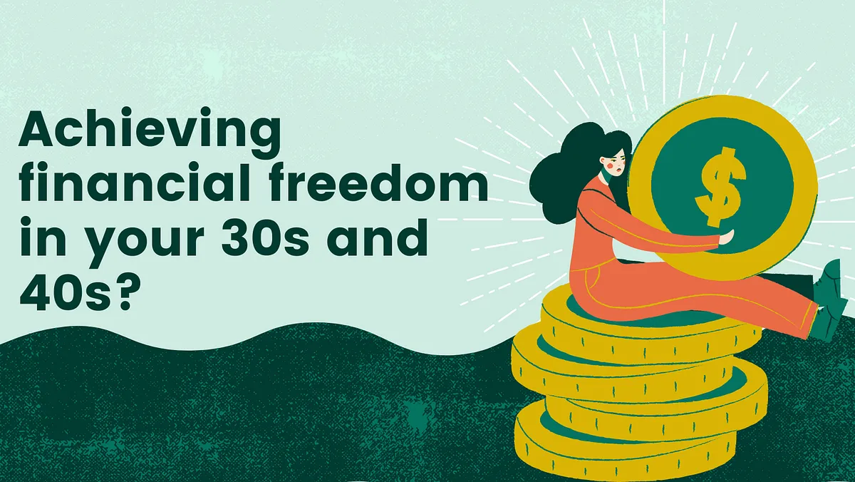 achieving-financial-freedom-in-your-30s-a-realistic-guide